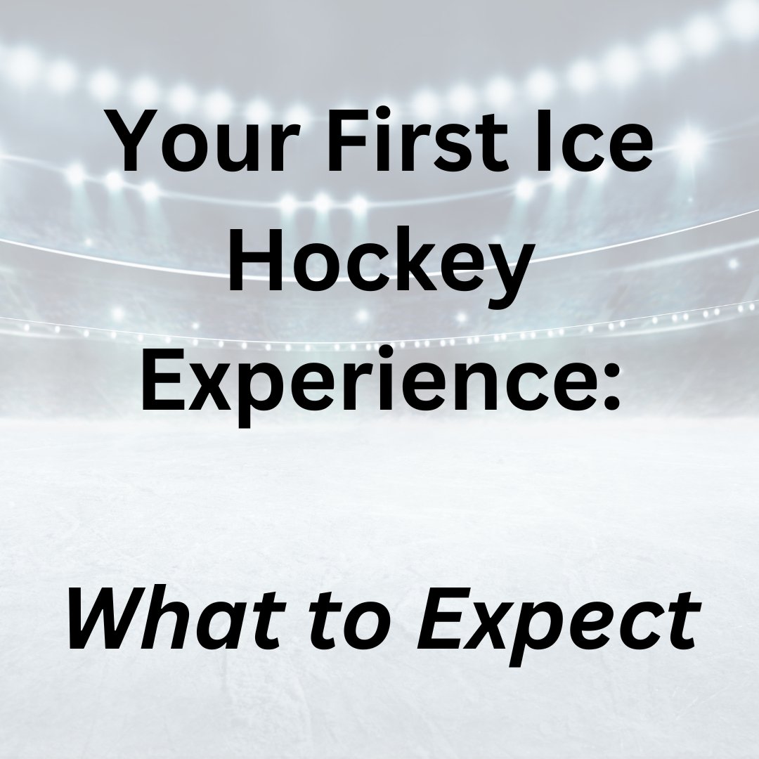 Your First Ice Hockey Experience: What to Expect - WILLIES.CO.UK - ICE - INLINE - FIGURE